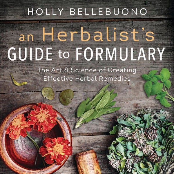 An Herbalist's Guide To Formulary Book Creating Effective Herbal Remedies witch craft witchcraft herbalism magick pagan herb magic herbology