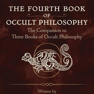 Fourth Book Of Occult Philosophy Book Of Western Occultism pagan witch craft witchcraft wicca wiccan magic magick occult guide