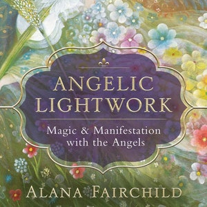 Angelic Lightwork Book Magic & Manifestations With Angels angel magick healing love light work witch craft witchcraft spells rites rituals