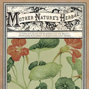 Mother Nature&#39;s Herbal Book Complete Guide to Herbs Magickal Uses of Plants magic magick witch craft witchcraft herbalism herb herbology