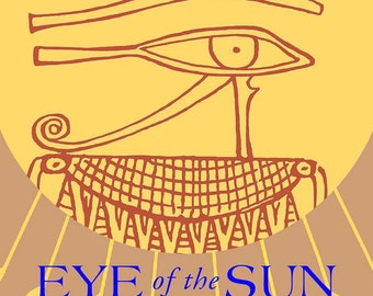 Eye Of The Sun Book An Introduction To Egyptian Magic Egypt Magic Egyptology Witch Craft Ancient Witchcraft Magical Invocations Rituals