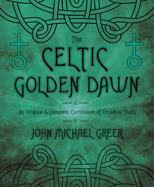 Celtic Golden Dawn Book Complete Curriculum Of Druidic Study Druid Magic witch craft witchcraft wicca wiccan pagan Celtic magick