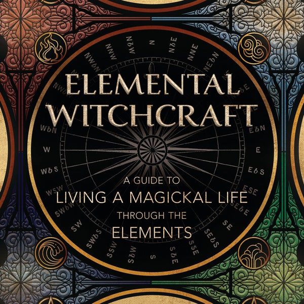 Elemental Witchcraft Book Guide To Living A Magickal Life Through Elements witch craft wicca wiccan element magic magick pagan pentacle path