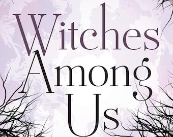 Witches Among Us Boekengids voor hedendaagse hekserij magie hekserij magie magische Wicca heidense gids riten rituelen Druïde Keltisch