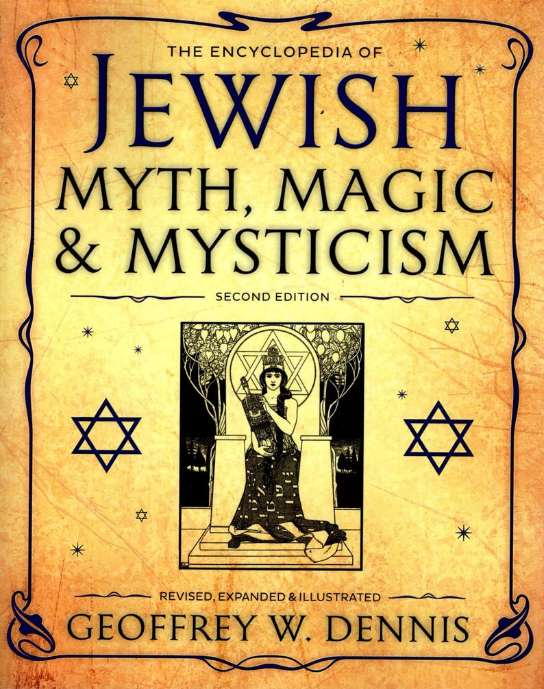May include: A book cover with a gold background and a black star of David on each side. The title is "The Encyclopedia of Jewish Myth, Magic & Mysticism" in black text with a smaller subtitle "Second Edition". The cover also features a black and white illustration of a woman in a robe sitting on a throne.