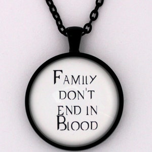 Family Don't End in Blood Supernatural Quote Dean Sam Winchester Pendant Necklace Keychain Keyring Key Ring Super Natural Fandom Jewelry