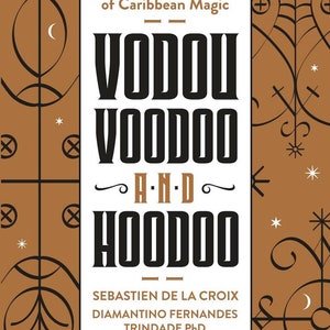 Voodoo, Voodoo & Hoodoo Book Haitian witch craft Caribbean witchcraft lore prayers potions altars guidebook magic magick