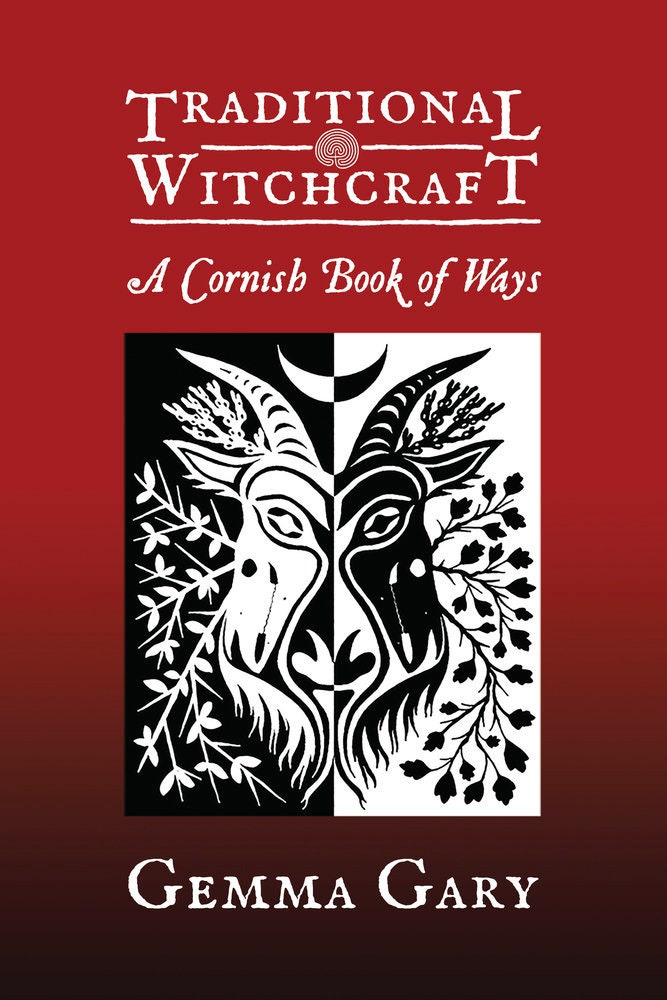 Traditional Witchcraft A Cornish Book of Ways witch craft wicca wiccan pagan witchy folklore tools rituals rites magic magick Bucca charms
