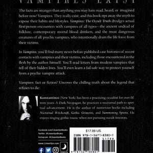 Pode incluir: Uma capa de livro preto e branco com o t&iacute;tulo "Vampires Exist" em letras brancas grandes. A capa apresenta um retrato de um homem com cabelo preto comprido em um fundo escuro. O livro &eacute; sobre vampiros e o oculto. O autor &eacute; Konstantinos, um ocultista praticante. O livro &eacute; publicado pela Llewellyn Books.
