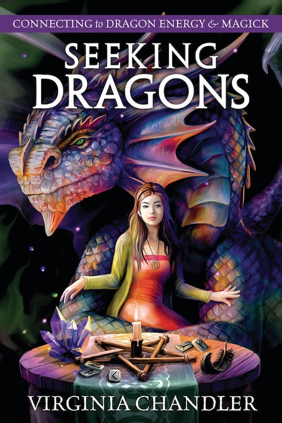 Seeking Dragons Book Connecting to Dragon Energy & Magick Magic Witch Craft  Witchcraft Pagan Wicca Wiccan Spells Rituals Meditations 