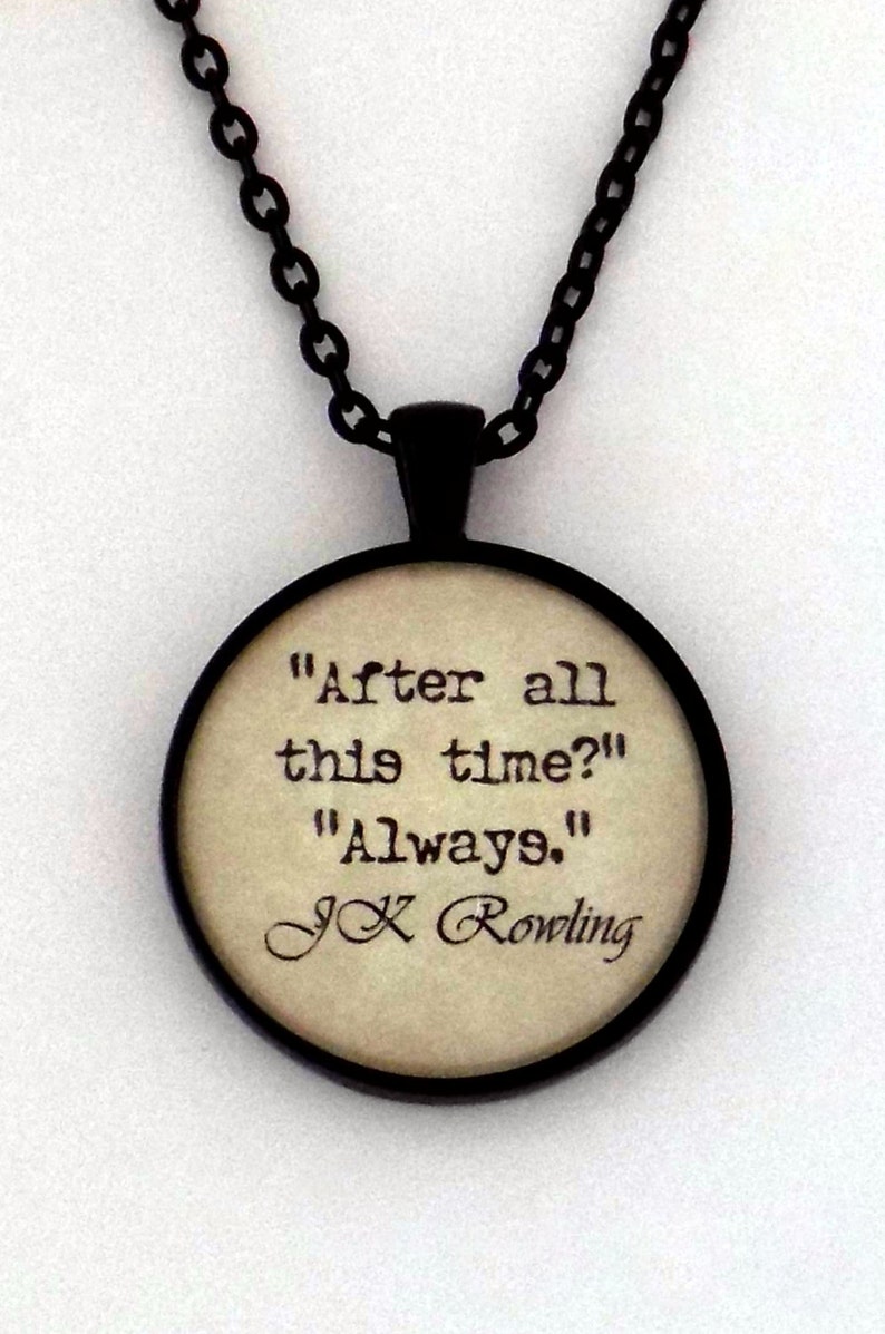 After All This Time Always Severus Snape Lily Potter Harry Etsy