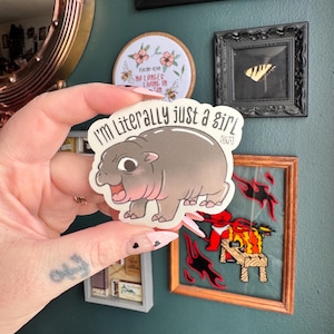 I&#39;m Literally Just a Girl Sticker