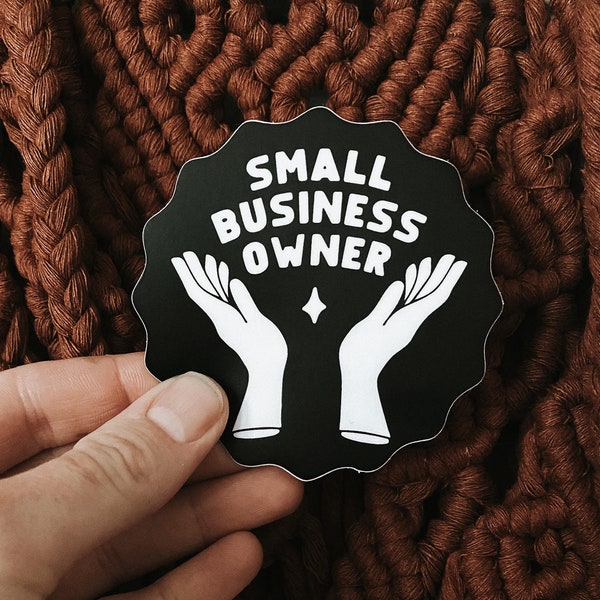 Small business owner sticker.  small biz sticker.  badge sticker. maker sticker