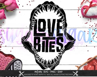 Love Bites Boy Valentine svg Files for Cricut