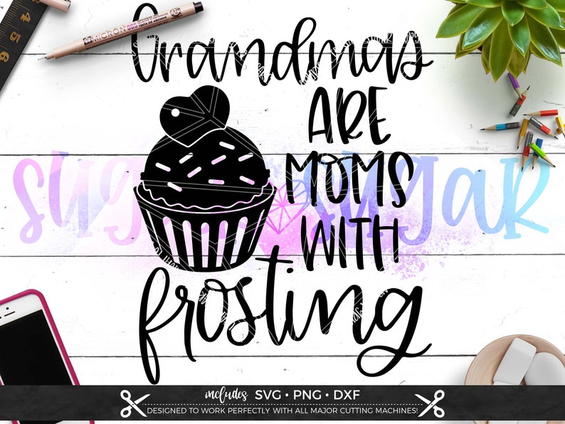 Download Grandmas are Moms with Frosting svg Files for Cricut | Etsy