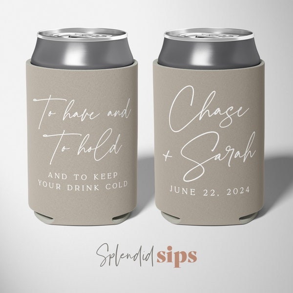 To Have and To Hold - Custom Wedding Can Coolers, Wedding Favors, Beverage Insulators, Beer Holder, Beer Cooler