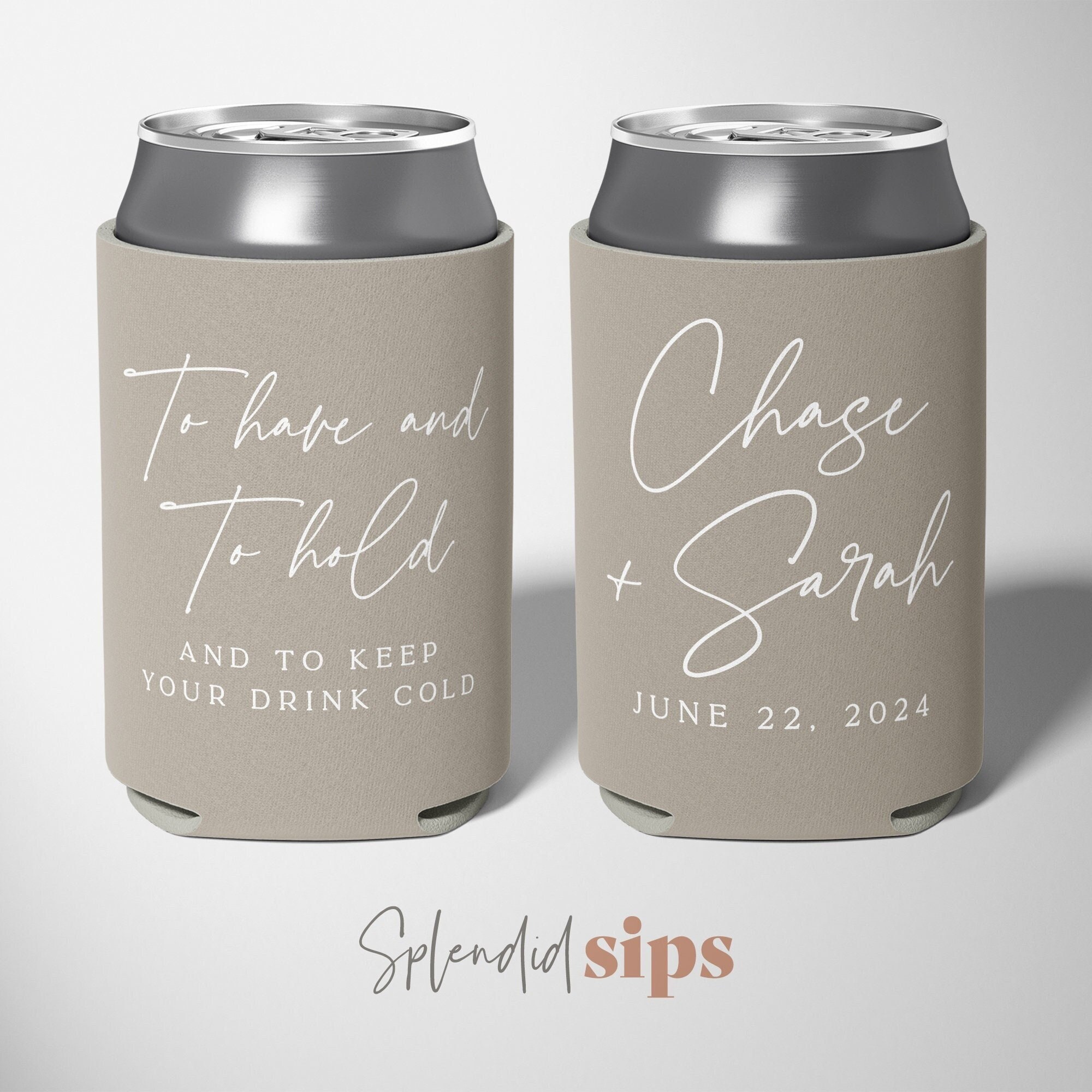 To Have and to Hold Custom Wedding Can Coolers Wedding Favors