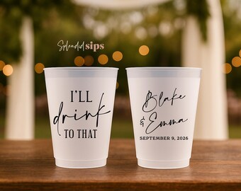 Custom Wedding Frosted Cups - Personalized Wedding Favors - I'll Drink to That
