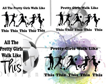 Soccer Girls Like This bundle PNG Walk Like this Transparent PNG Ball