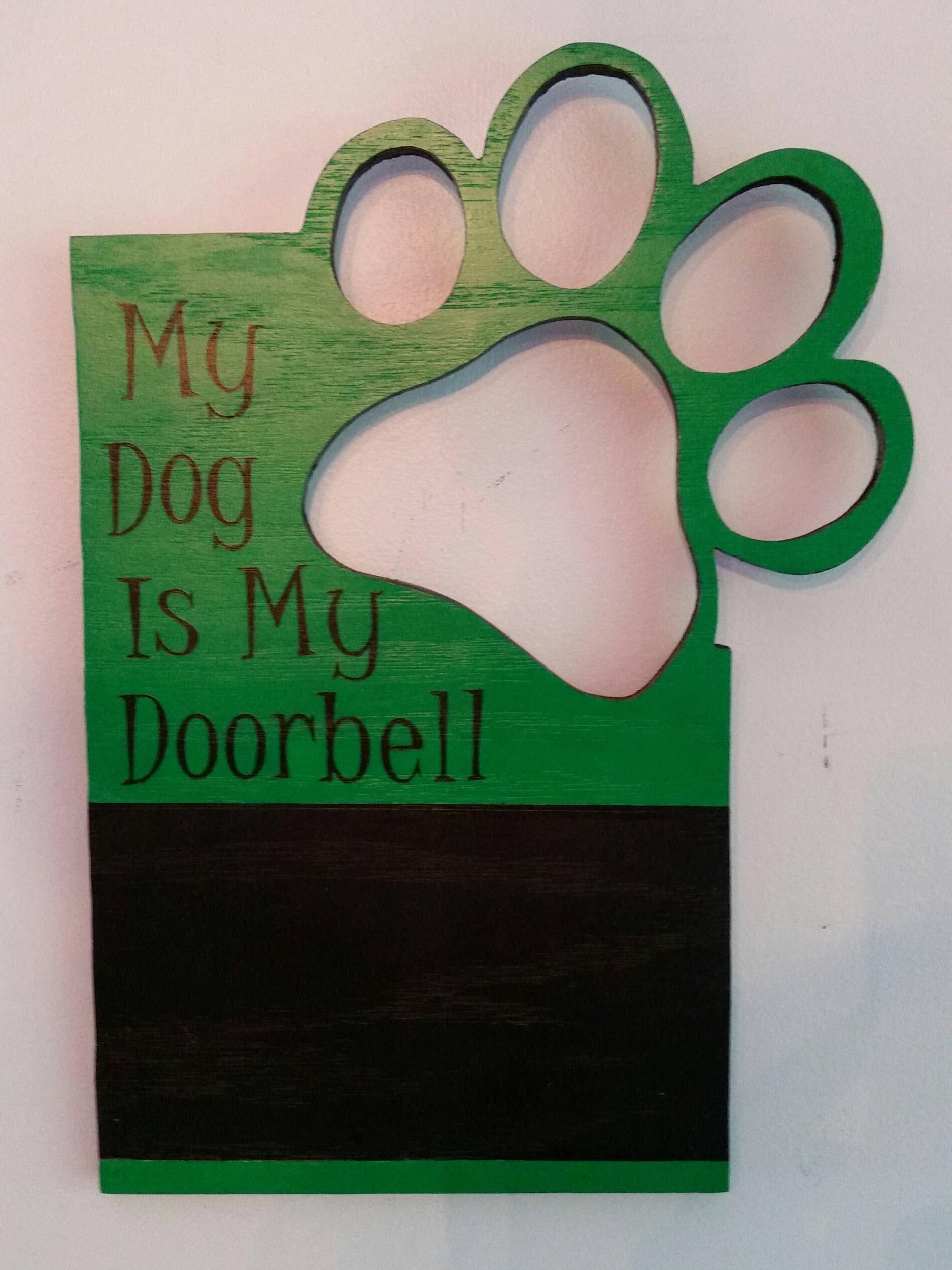 My Dog Is My Doorbell Handmade Wood Chalkboard Sign Etsy