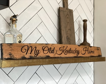 My Old Kentucky Home Bourbonenfass Daube - sign.