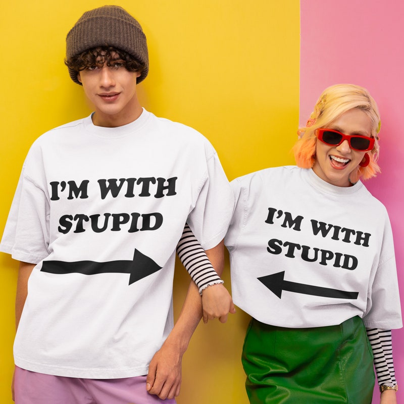 Im with stupid shirt etsy