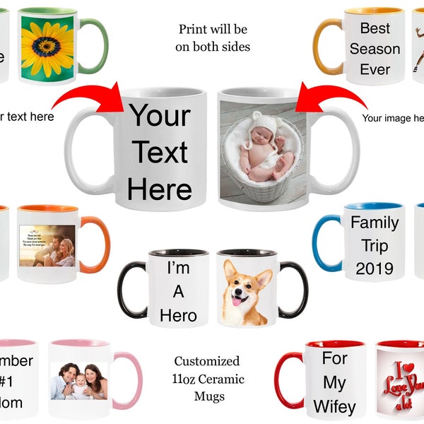 Personalized Mugs Custom Made Coffee Mug 11oz Ceramic Customized Mug Glass Put Your Photo Text on it Perfect Gift  Both Side Prints Picture