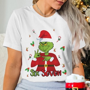 Six Seven Grinch T-Shirt, Christmas Grinch Shirt, Funny Grinch Tee, Holiday Shirt, Cartoon Grinch, Party Gift, Christmas T-Shirt