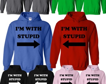 I'm With Stupid Best Friends Couple  Hoodie  Funny Couple Matching Pullover Sweater Im with stupid BLK  Hoodies  Comes as Set (2 Hoodies)