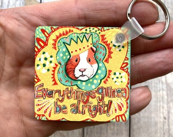 Guinea Pig Keyring, Guinea Pig Key Chain, Everything’s Guinea Be Alright, Fun Key Ring, Teacher Gifts, Birthday Gift Idea.