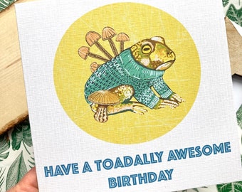 Toad Pun Birthday Card, Have a Toadally Awesome Birthday, Amphibian Card, Optional Personalisation, Quirky Birthday Greetings.