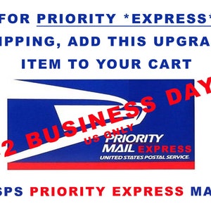 May include: A blue and red USPS Priority Mail Express shipping label with the text "1-2 Business Days" in red. The label features the USPS logo and the text "US Priority Mail Express United States Postal Service".