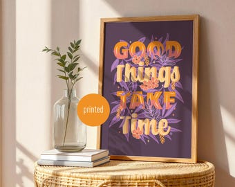 Ilustración "Lo bueno lleva tiempo": póster A4 con cita inspiradora, estilo retro/boho.