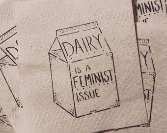 Dairy is a Feminist Issue patch