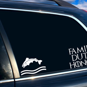 Vinyl Decal | GoT Inspired Trout/Family Duty Honor | Cars, Laptops, Etc
