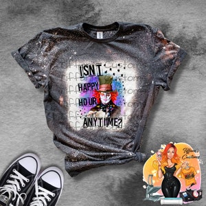 Isn&#39;t Happy Hour Anytime? *Sublimation T-Shirt - MADE TO ORDER*
