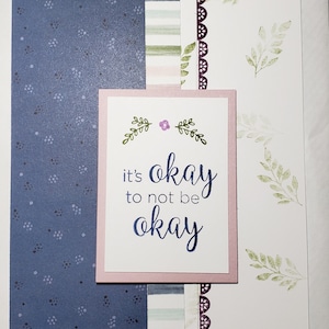 Handmade Encouragement Card for Someone Going Through a Tough Time - It&#39;s Okay Not to be Okay - Supportive Greeting Card - Sympathy Card