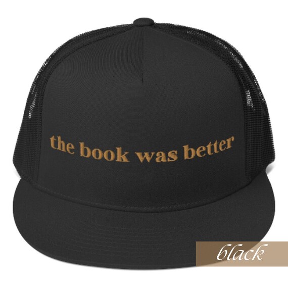 The Book Was Better Trucker Hat The Book Was Better cap — Out of Print main image 2