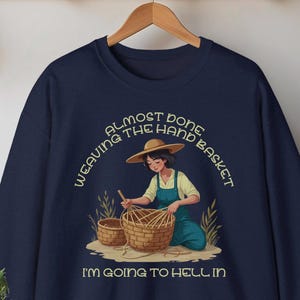 Handbasket to Hell – Unisex Sweatshirt