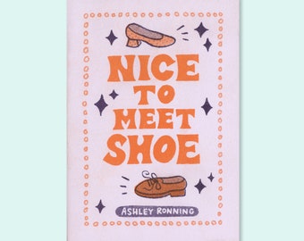 Nice To Meet Shoe zine