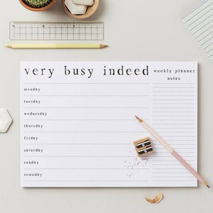 A4 Weekly Planner - Very Busy Indeed - A4 Desk Pad - Weekly Planner - Meal Planner