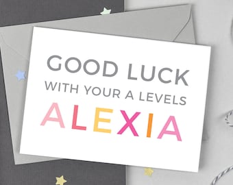 Good Luck with your A Levels - Exam Good Luck Card - A Levels - Personalised Card - Good Luck in your exams