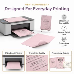 May include: A light pink paper product shown with an inkjet printer, a printed invitation on a stand, and a loose sheet. Text includes PRINT COMPATIBILITY, Designed For Everyday Printing, Office Inkjet Compatible, Double Sided Paper, and Professional Finish.