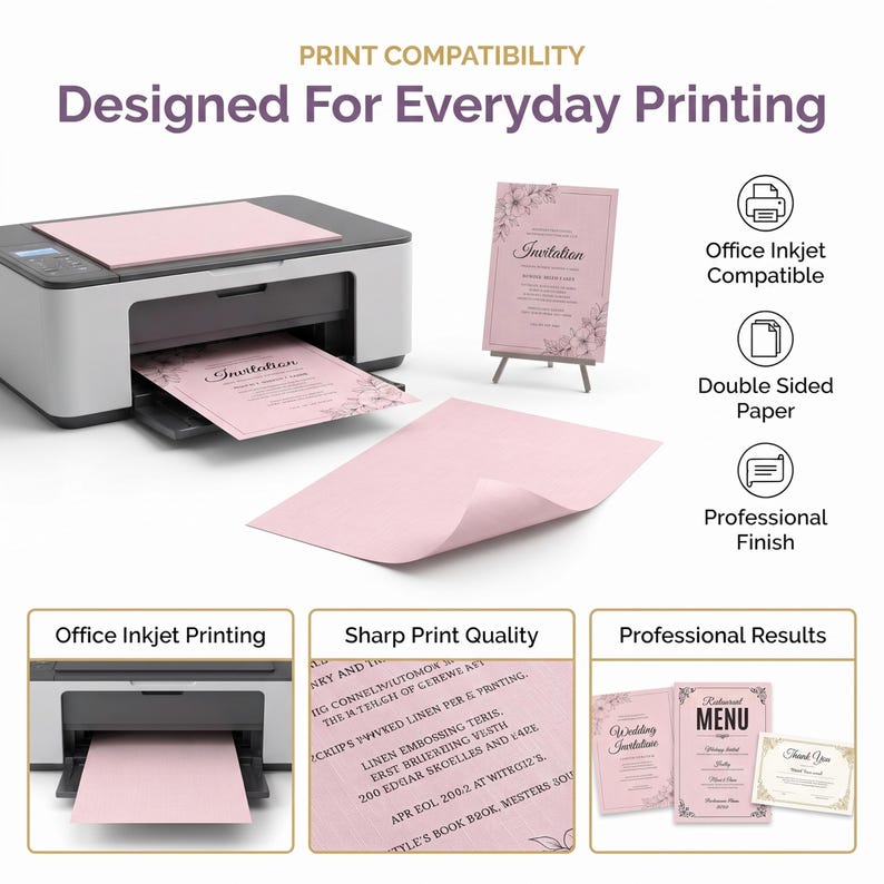 May include: A light pink paper product shown with an inkjet printer, a printed invitation on a stand, and a loose sheet. Text includes PRINT COMPATIBILITY, Designed For Everyday Printing, Office Inkjet Compatible, Double Sided Paper, and Professional Finish.