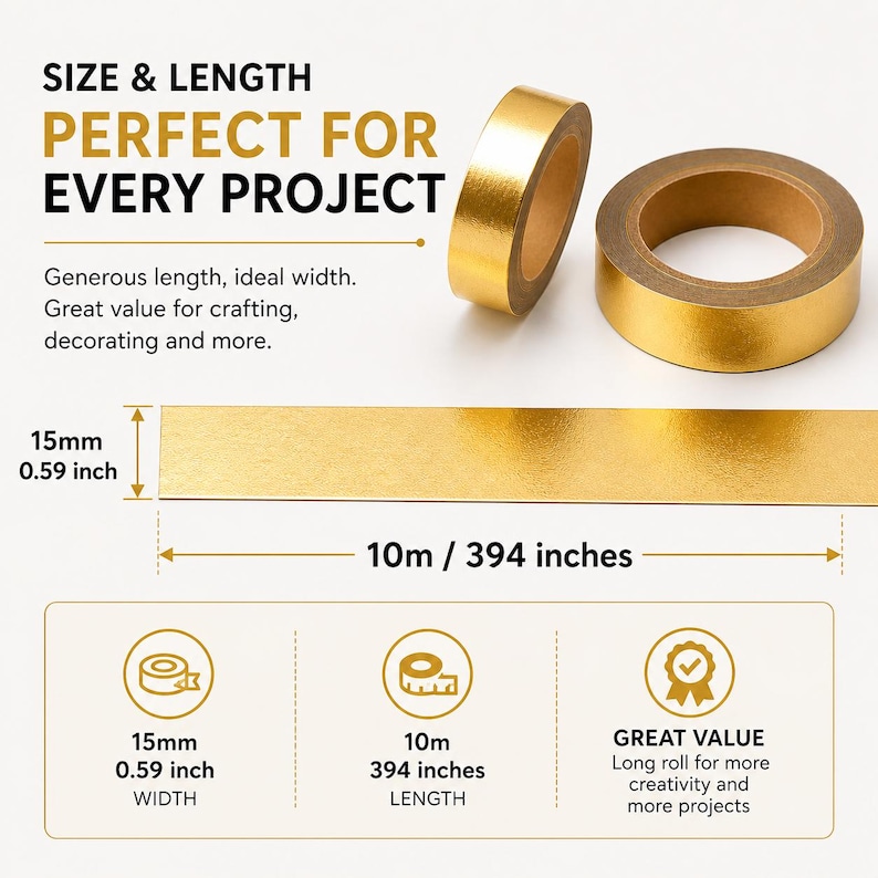 May include: Two rolls of metallic gold tape and a flat strip of the same tape. Text includes SIZE & LENGTH, 15mm 0.59 inch width, and 10m 394 inches length. The tape has a smooth, reflective gold surface and a brown cardboard core.