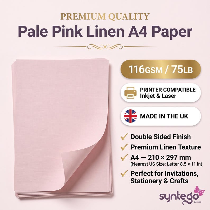 May include: A stack of pale pink A4 paper with a linen texture. Text reads: PREMIUM QUALITY, Pale Pink Linen A4 Paper, 116GSM / 75LB, PRINTER COMPATIBLE Inkjet & Laser, MADE IN THE UK, Double Sided Finish, Premium Linen Texture, A4 - 210 x 297 mm.