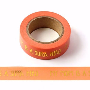Ruban adhésif en papier washi orange et doré Ma mère est une super-héroïne, 15 mm x 10 mètres, journal écologique respectueux de l'environnement