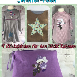 May include: An assortment of children's clothing and accessories featuring embroidered winter fairy designs. Items include a gray dress, a pink shirt, a brown star-shaped patch, and a purple bag. Text on the image reads "Motiv-Stickdatei Winter-Feen" and "9 Stickdateien für den 13x18 Rahmen."