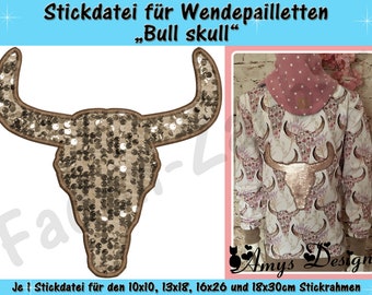 Wendepailletten-Applikation Bull skull - Stickdatei-Set für den 10x10cm bis 18x30cm Rahmen