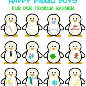 May include: A collection of twelve cartoon penguin designs with various accessories and embellishments. Each penguin is white with black wings and a yellow beak and feet. The text "HAPPY PINGU BOYS" and "F&Uuml;R DEN 13X18CM RAHMEN" is visible.
